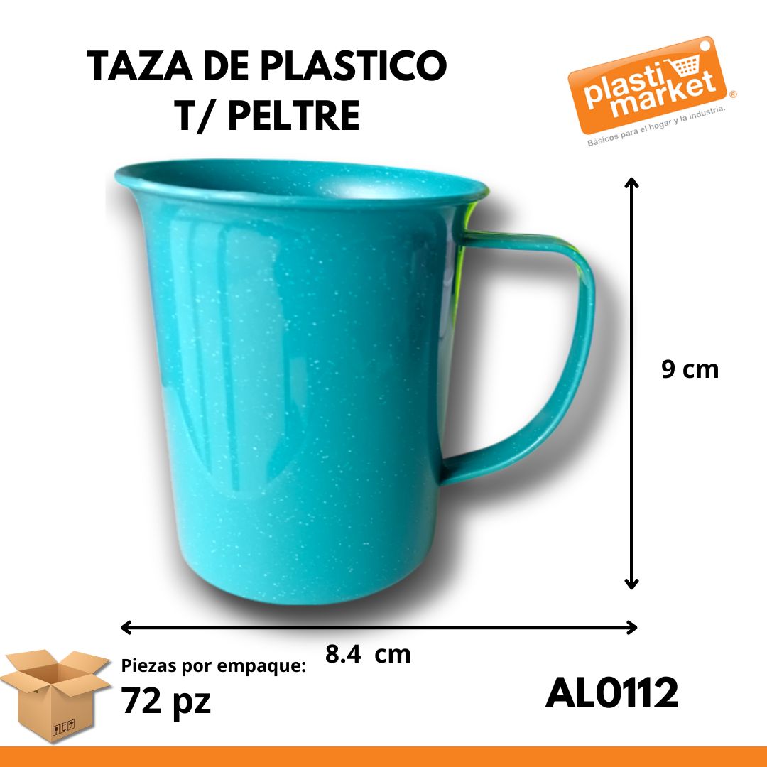 AL-0112 TAZA DE PLASTICO T/PELTRE
