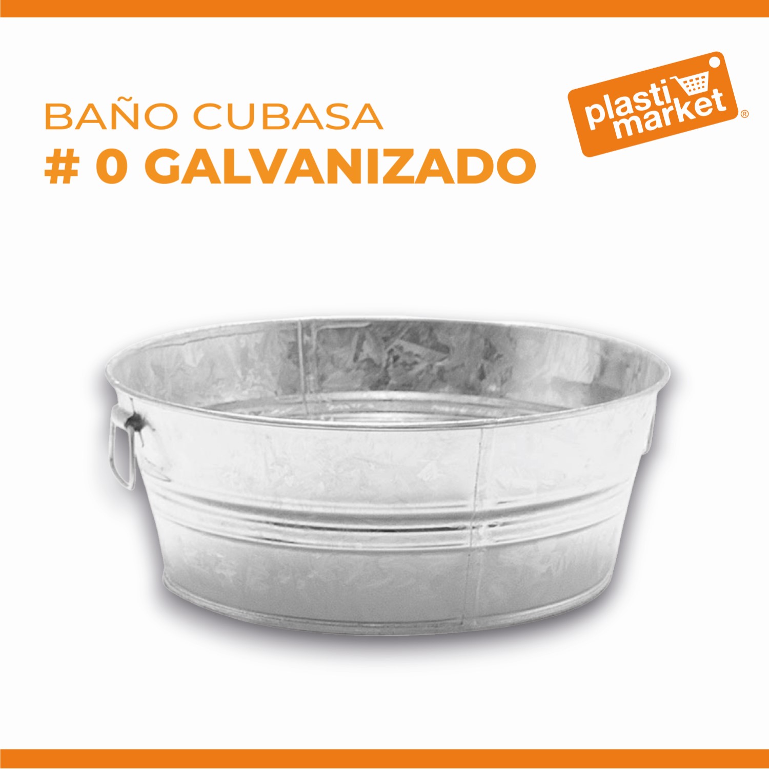 2100 BAÑO CUBASA # 0 GALVANIZADO
