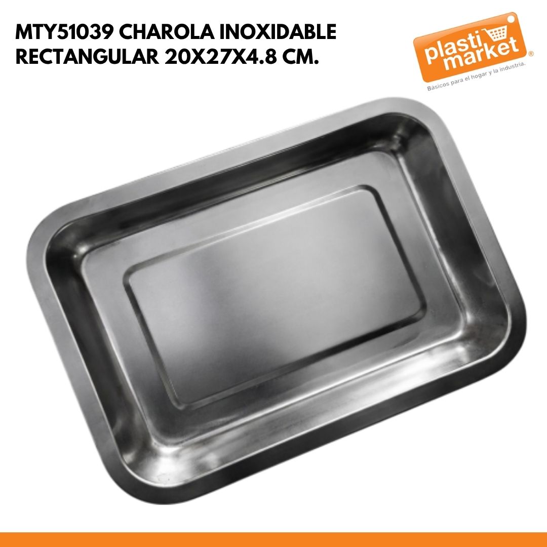 MTY51039 CHAROLA INOXIDABLE RECTANGULAR 20X27X4.8 CM.