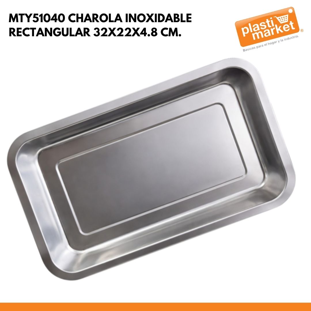 MTY51040 CHAROLA INOXIDABLE RECTANGULAR 32X22X4.8 CM.