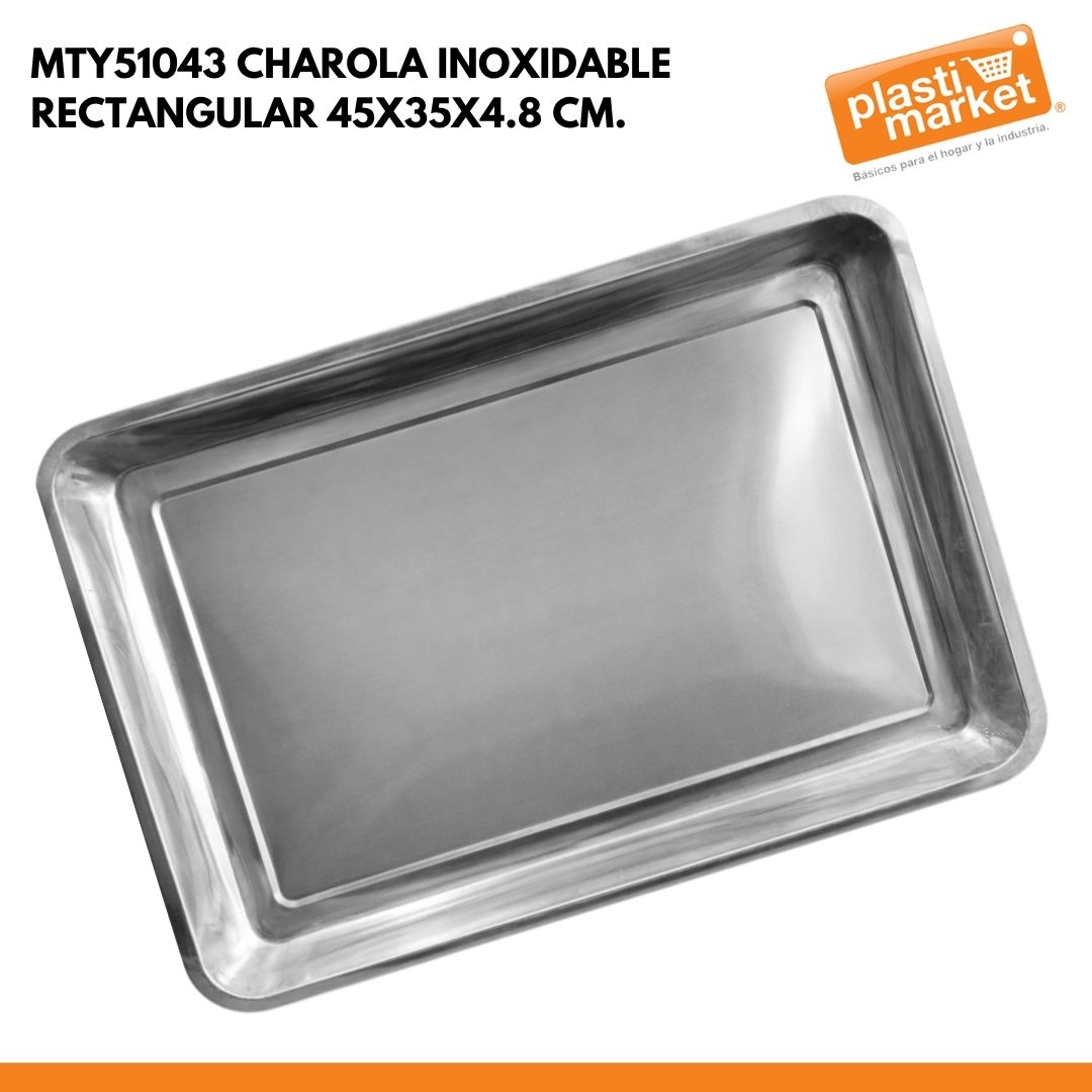 MTY51043 CHAROLA INOXIDABLE RECTANGULAR 45X35X4.8 CM.
