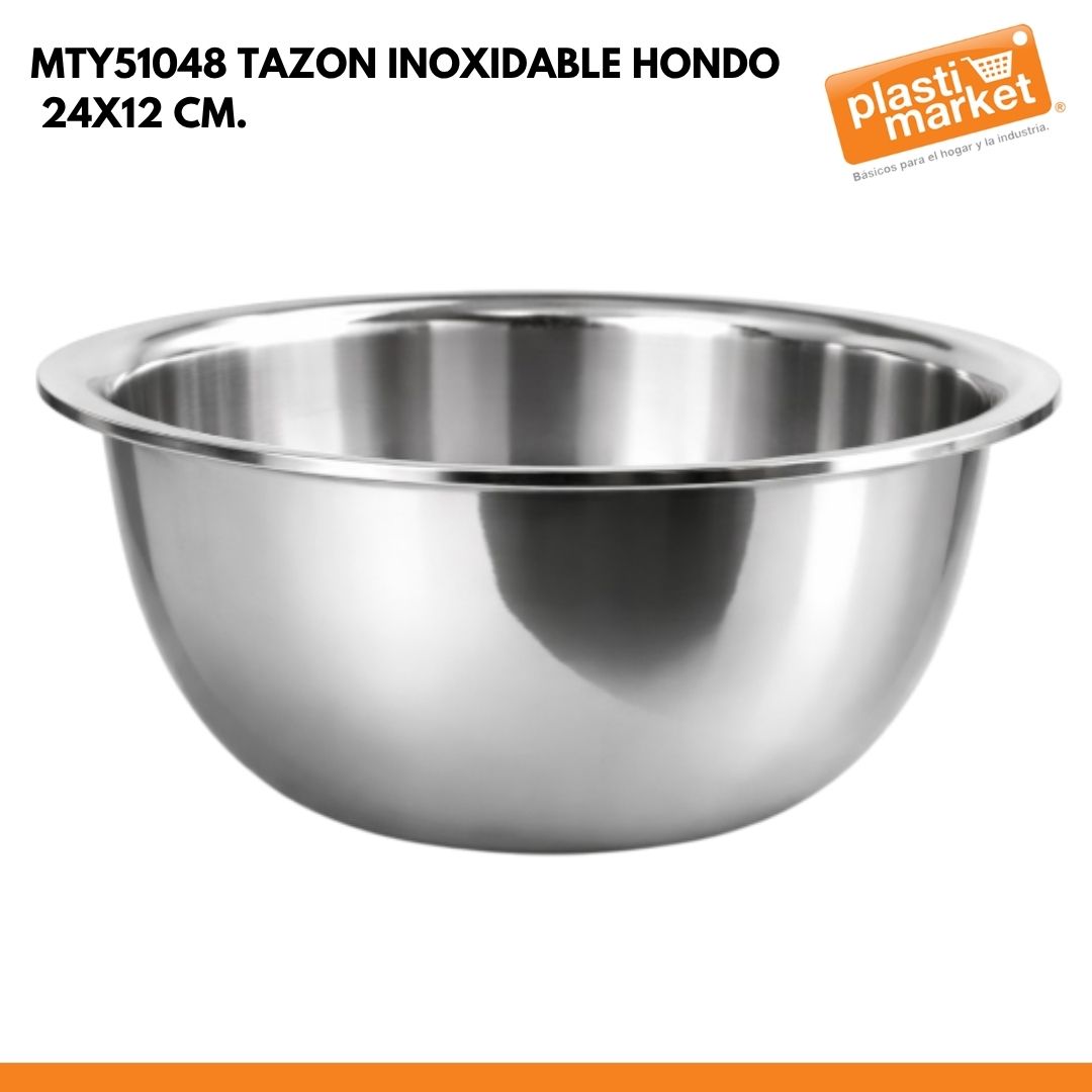 MTY51048 TAZON INOXIDABLE HONDO 24X12 CM.