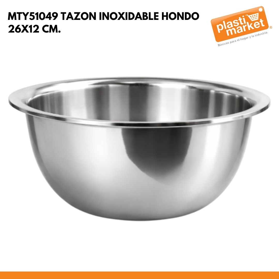 MTY51049 TAZON INOXIDABLE HONDO 26X12 CM.