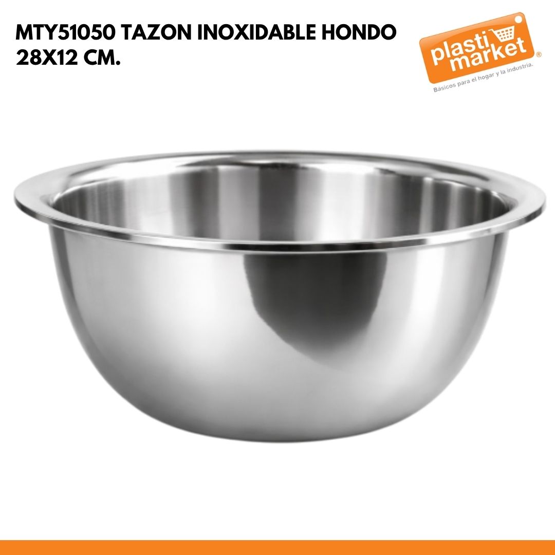 MTY51050 TAZON INOXIDABLE HONDO 28X12 CM.